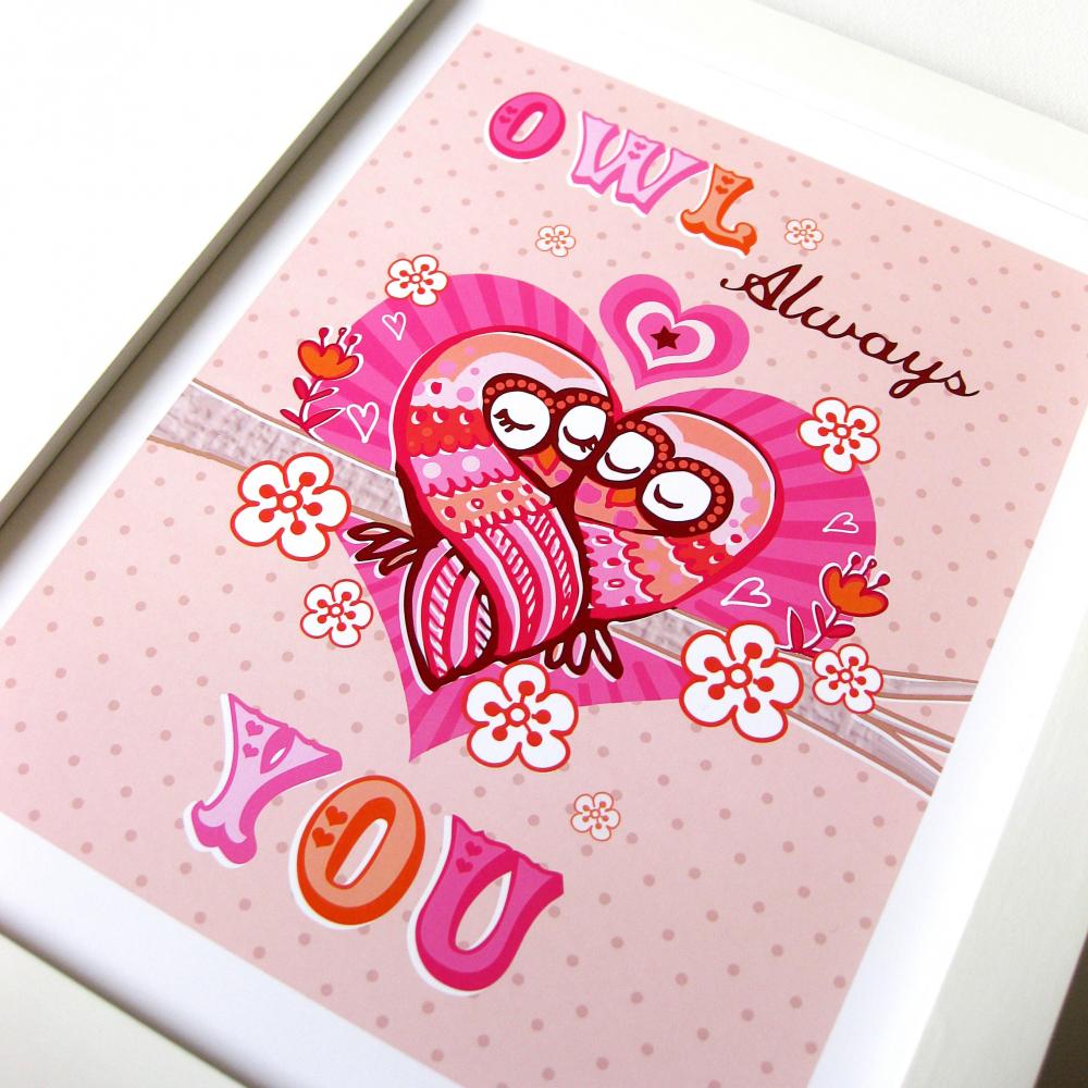 'owl always love you' A4 unframed print